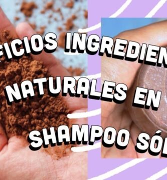 Importancia de ingredientes a evitar en shampoo sólido para fortalecer el cuero cabelludo